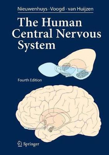 Cover image for The Human Central Nervous System: A Synopsis and Atlas