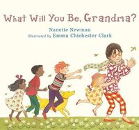 Cover image for What Will You Be, Grandma?