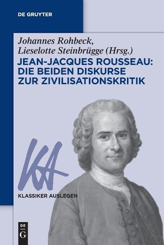 Cover image for Jean-Jacques Rousseau: Die Beiden Diskurse Zur Zivilisationskritik