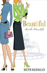 Cover image for Beautiful: How to Be a Woman of God