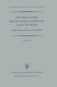 Cover image for Neutron Stars, Black Holes and Binary X-Ray Sources