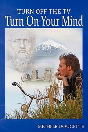 Cover image for Turn Off The TV: Turn On Your Mind