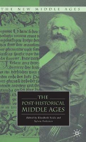 Cover image for The Post-Historical Middle Ages