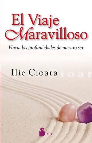 Cover image for El Viaje Maravilloso: Hacia las Profundidades de Nuestro Ser