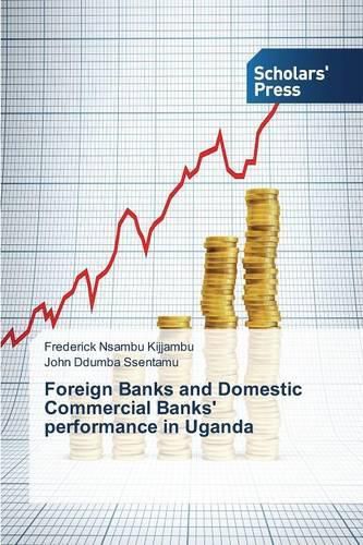 Cover image for Foreign Banks and Domestic Commercial Banks' performance in Uganda