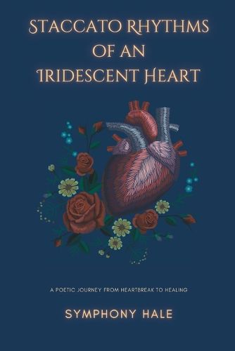 Cover image for Staccato Rhythms of an Iridescent Heart