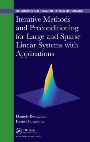 Cover image for Iterative Methods and Preconditioning for Large and Sparse Linear Systems with Applications