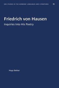 Cover image for Friedrich von Hausen: Inquiries Into His Poetry