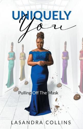 Cover image for Uniquely You: Pulling Off the Mask