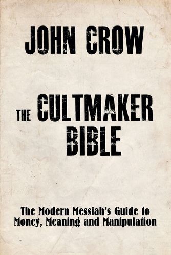 Cover image for The Cultmaker Bible