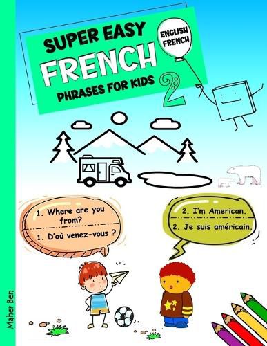 Super Easy French Phrases for Kids 2