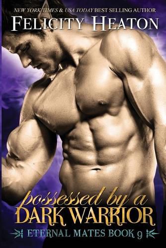 Cover image for Possessed by a Dark Warrior: Eternal Mates Romance Series