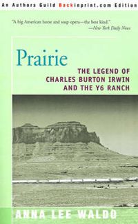 Cover image for Prairie, Volume II: The Legend of Charles Burton Irwin and the Y6 Ranch