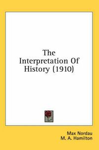 Cover image for The Interpretation of History (1910)