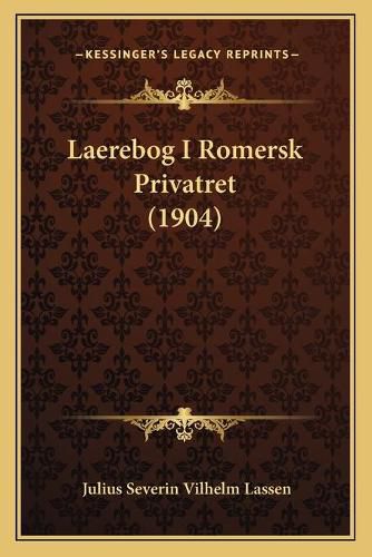 Cover image for Laerebog I Romersk Privatret (1904)