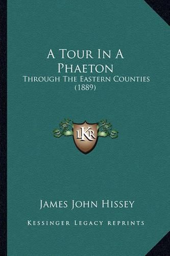 A Tour in a Phaeton: Through the Eastern Counties (1889)