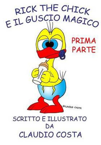 Cover image for Rick the chick e il guscio magico: Prima parte
