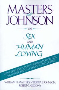 Cover image for Masters and Johnson on Sex and Human Loving