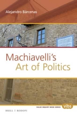 Cover image for Machiavelli's Art of Politics