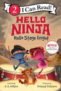 Cover image for Hello, Ninja. Hello, Stage Fright!