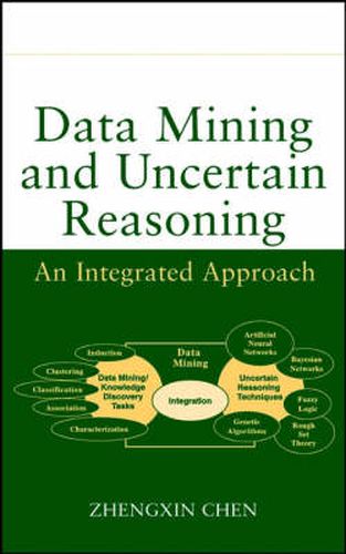 Cover image for Data Mining and Uncertain Reasoning: An Integrated Approach