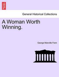 Cover image for A Woman Worth Winning.