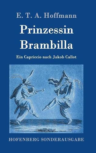 Cover image for Prinzessin Brambilla: Ein Capriccio nach Jakob Callot