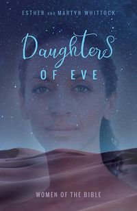 Cover image for Daughters of Eve: Women of the Bible