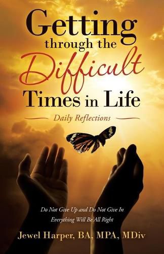 Cover image for Getting Through the Difficult Times in Life: Daily Reflections