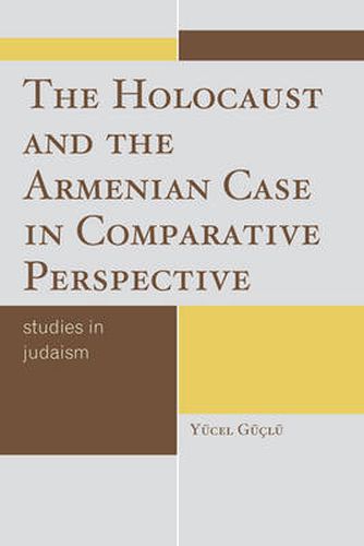 Cover image for The Holocaust and the Armenian Case in Comparative Perspective