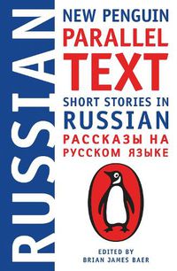Cover image for Short Stories In Russian: New Penguin Parallel Text