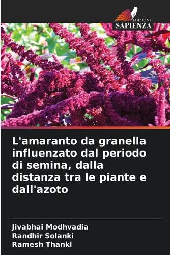 Cover image for L'amaranto da granella influenzato dal periodo di semina, dalla distanza tra le piante e dall'azoto