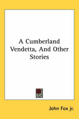 Cover image for A Cumberland Vendetta, and Other Stories