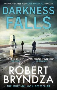 Cover image for Darkness Falls: The unmissable new thriller in the pulse-pounding Kate Marshall series