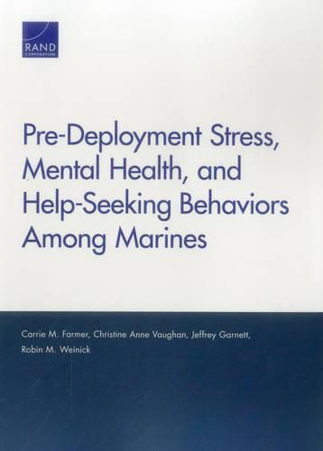 Cover image for Pre-Deployment Stress, Mental Health, and Help-Seeking Behaviors Among Marines