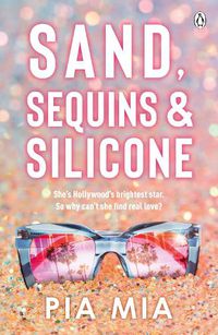 Cover image for Sand, Sequins and Silicone