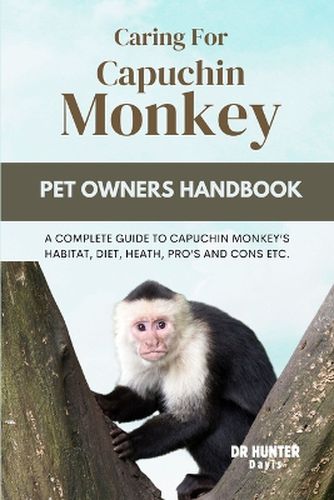 Caring for Capuchin Monkey