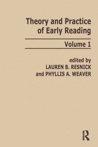 Cover image for Theory and Practice of Early Reading: Volume 1