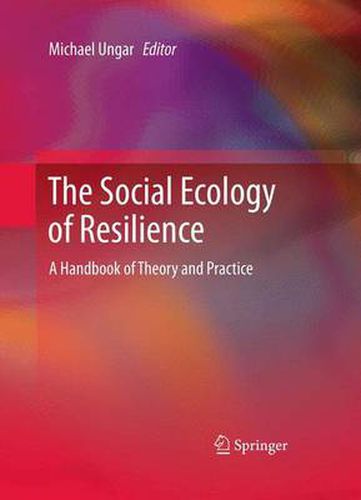Cover image for The Social Ecology of Resilience: A Handbook of Theory and Practice