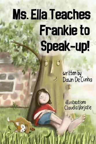 Cover image for Ms. Ella Teaches Frankie to Speak-up!