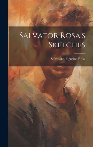 Cover image for Salvator Rosa's sketches