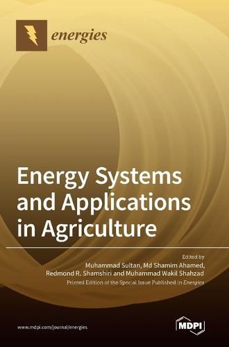 Cover image for Energy Systems and Applications in Agriculture