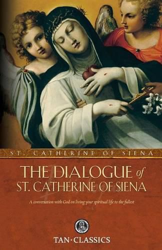 Cover image for The Dialogue of St. Catherine of Siena