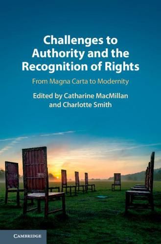 Cover image for Challenges to Authority and the Recognition of Rights: From Magna Carta to Modernity