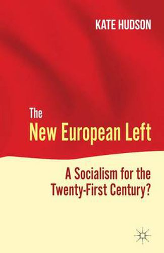 Cover image for The New European Left: A Socialism for the Twenty-First Century?