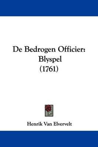 de Bedrogen Officier: Blyspel (1761)