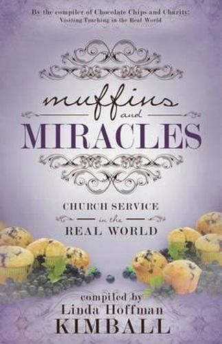 Cover image for Muffins and Miracles: Church Service in the Real World