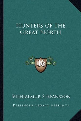 Cover image for Hunters of the Great North