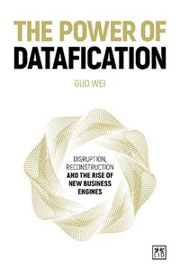 Cover image for The Power of Datafication