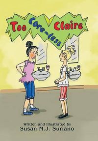 Cover image for Too Care-less Claire